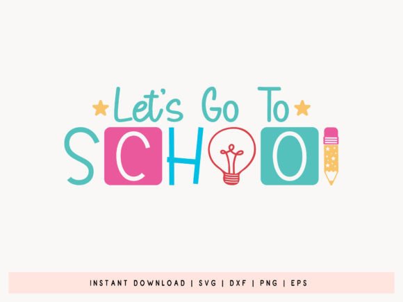 Let’s Go to School – Back to School SVG: A Strategic Design Tool for Creativity and Branding